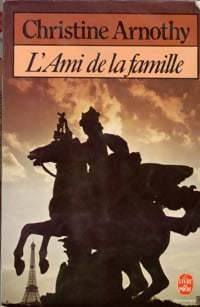 Livrenpoche : L'ami de la famille - Christine Arnothy - Livre