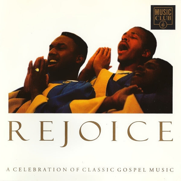 Collectif - Rejoice (A Celebration Of Classic Gospel Music) - Collectif - CD