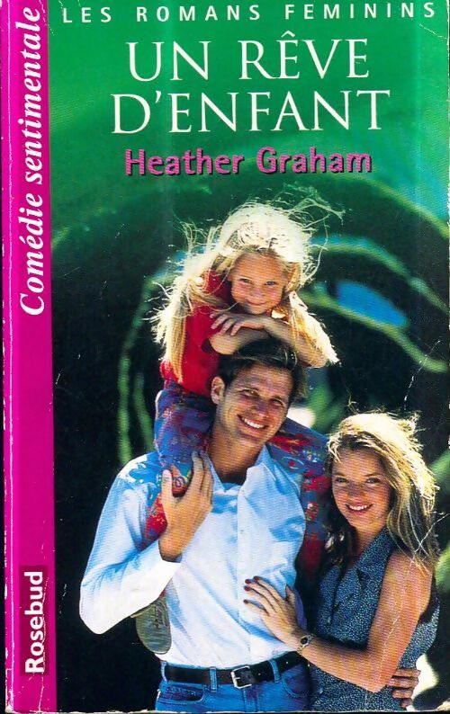 Livrenpoche : Un rêve d'enfant - Heather Graham - Livre