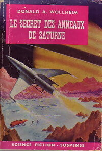 Le secret des anneaux de Saturne - Donald A. Wollheim - Livre