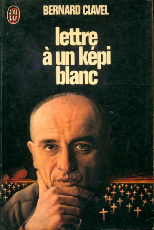 Livrenpoche : Lettre à un képi blanc - Bernard Clavel - Livre