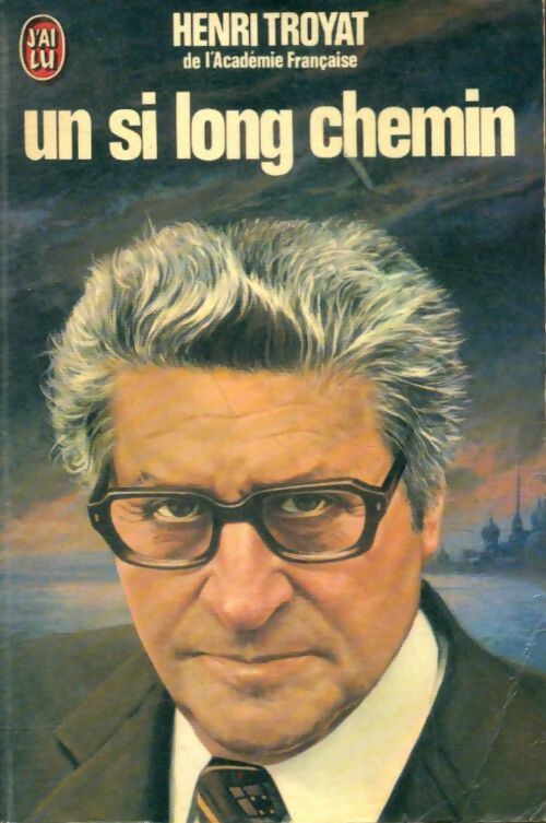 Livrenpoche : Un si long chemin - Henri Troyat - Livre
