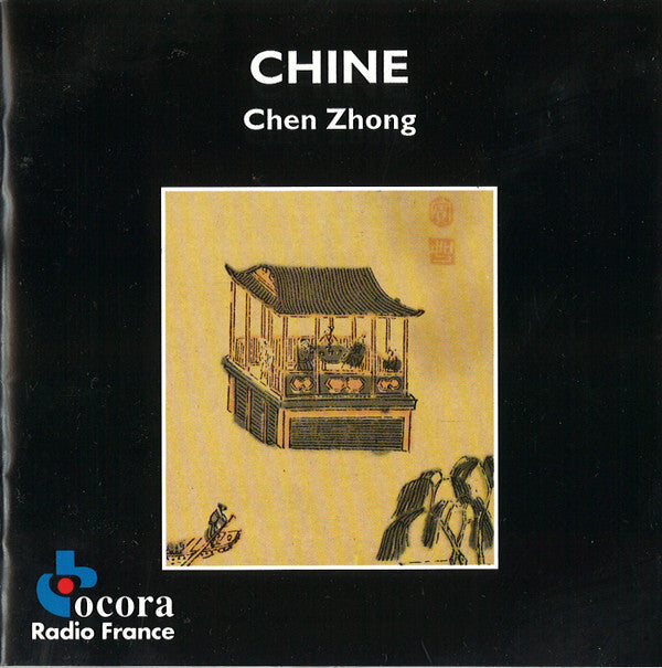 Chen Zhong - Chine. Musiques De Shanghai - Chen Zhong - CD