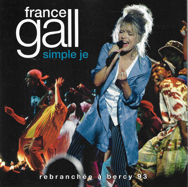 France Gall - Simple Je (Rebranchée A Bercy 93) - France Gall - CD