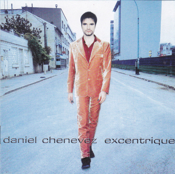 Daniel Chenevez - Excentrique - Daniel Chenevez - CD