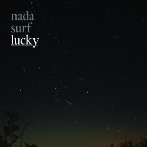 Nada Surf - Lucky - Nada Surf - CD