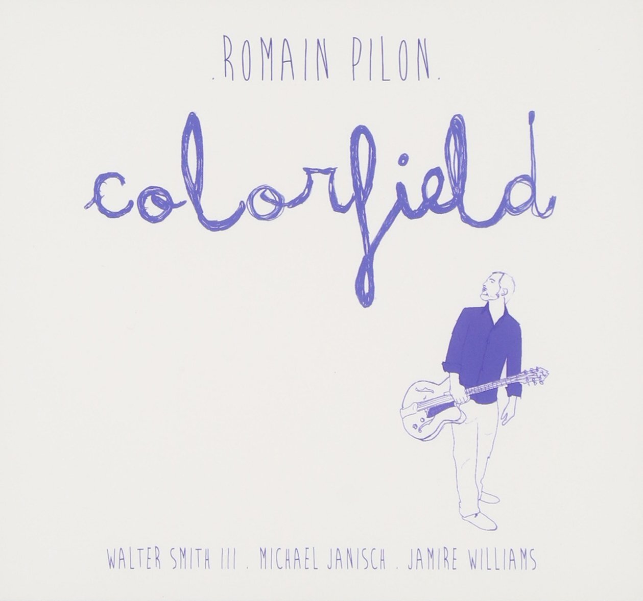Romain Pilon - Colorfield - Pilon, Romain - CD
