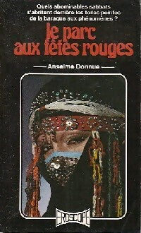 Le parc aux fêtes rouges - Antelme Donnue - Livre