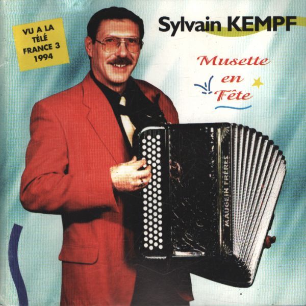 Sylvain Kempf - Musette en fête - Sylvain Kempf - CD