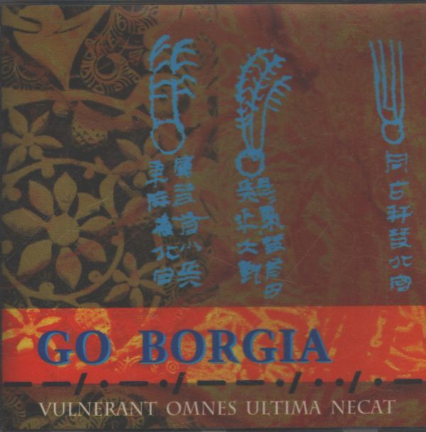 Go Borgia - Vulnerant omnes ultima necat - Go Borgia - CD