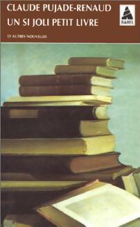 Livrenpoche : Un si joli petit livre - Claude Pujade-Renaud - Livre