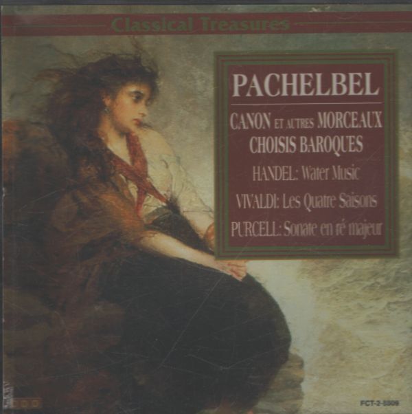 Pachelbel : Canon et autres moeceaux choisis baroques - Vivaldi, Handel, Purcell - CD