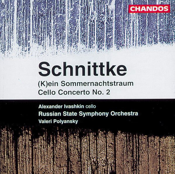Schnittke - Ein sommernachtstraum, cello concerto no. 2 - Russian State Symphony Orchestra, Schnittke, Alexander Ivashkin, Valeri Polyansky - CD