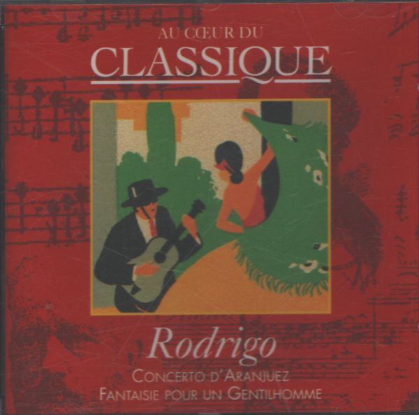 Au coeur classique n°64 : Rodrigo - Concerto d'Aranjuez - Rodrigo - CD