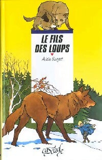 Livrenpoche : Le fils des loups - Alain Surget - Livre