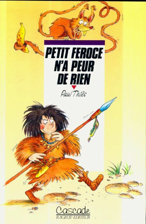 Livrenpoche : Petit Féroce n'a peur de rien - Paul Thiès - Livre
