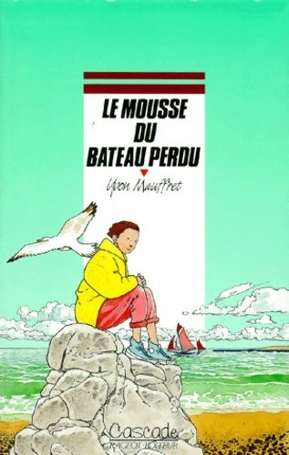 Livrenpoche : Le mousse du bateau perdu - Yvon Mauffret - Livre