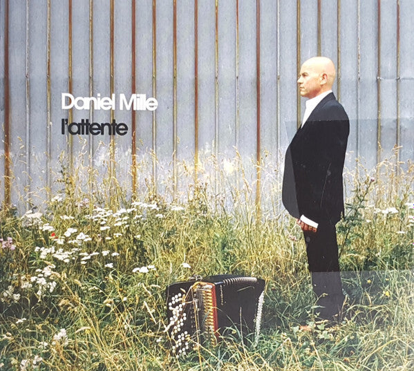 Daniel Mille - L'attente - Daniel Mille - CD