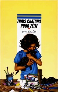 Livrenpoche : Trois châtons pour Zélie - Yvon Mauffret - Livre