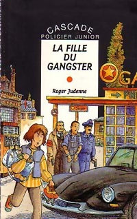 Livrenpoche : La fille du gangster - Roger Judenne - Livre