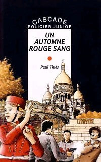 Livrenpoche : Un automne rouge sang - Paul Thiès - Livre