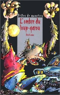 Livrenpoche : L'ombre du loup-garou - David Lubar - Livre