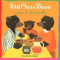Livrenpoche : Petit Ours Brun aime le dimanche - Pomme d'Api - Livre