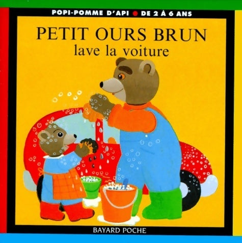 Livrenpoche : Petit Ours brun lave la voiture - Danièle Bour - Livre