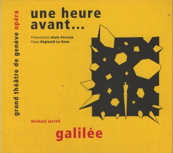 Une Heure Avant... : Michael Jarrell - Galilée - Michael Jarrell - CD