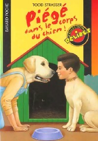 Piégé dans le corps du chien - Todd Strasser - Livre