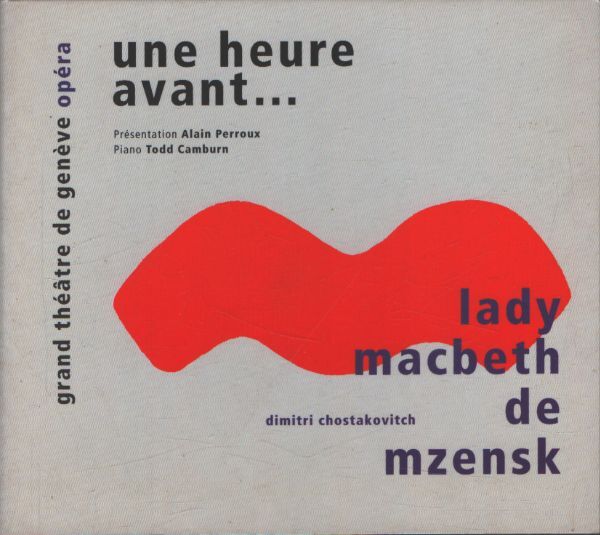 Une Heure Avant... : Chostakovitch - Lady Macbeth de Mzenk - Chostakovitch - CD