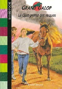 Livrenpoche : Le club prend des risques - Bonnie Bryant - Livre
