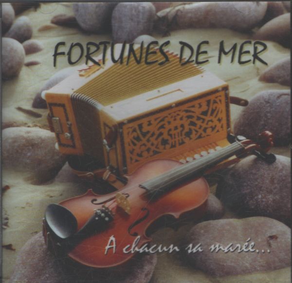 Fortunes De Mer - A chacun sa marée... - Collectif - CD