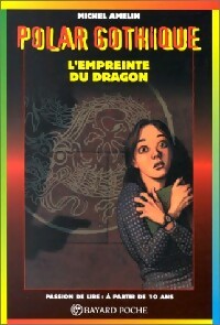 Livrenpoche : L'empreinte du dragon - Michel Amelin - Livre