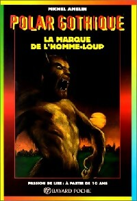 Livrenpoche : La marque de l'homme-loup - Michel Amelin - Livre