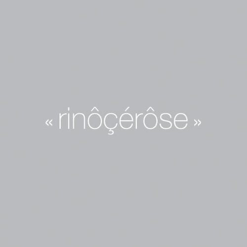 Rinôçérôse - Anthologie - Rinôçérôse - CD
