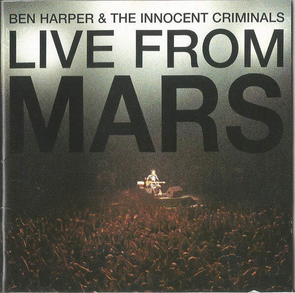 Ben Harper & The Innocent Criminals - Live from mars - Ben Harper, The Innocent Criminals - CD