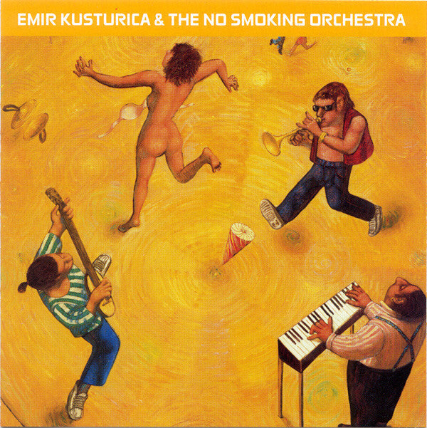Emir Kusturica & The No Smoking Orchestra - Unza unza time - Emir Kusturica, The No Smoking Orchestra - CD