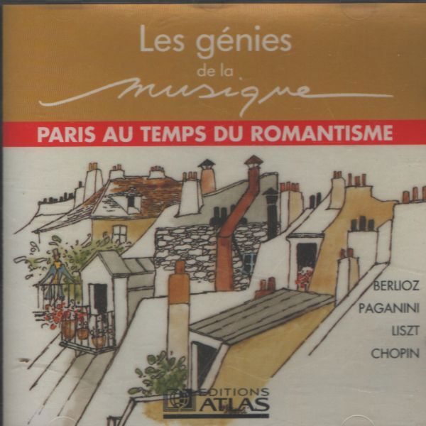 Les génies de la musique vol 28 : Paris au temps du romantisme - Collectif - CD