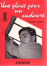 Une place pour un cadavre - Pierre Andro - Livre