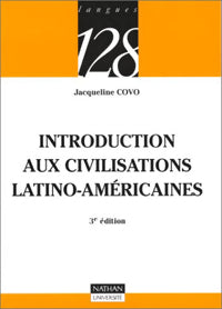 Introduction aux civilisations latino-américaines - Jacqueline Covo - Livre