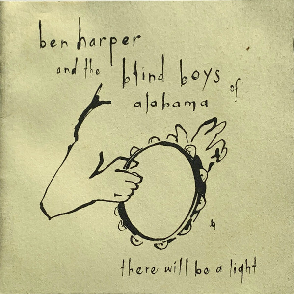 Ben Harper & The Blind Boys Of Alabama - There Will Be A Light - Ben Harper & The Blind Boys Of Alabama - CD