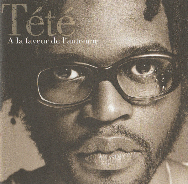 Tété - A La Faveur De L'Automne - Tété - CD