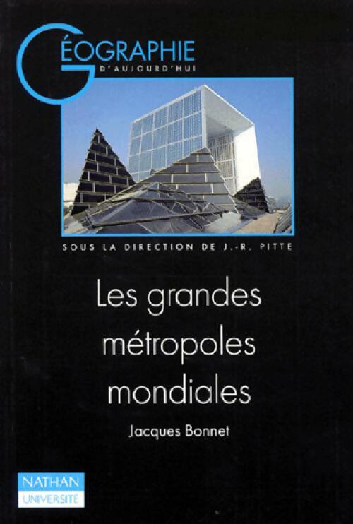 Livrenpoche : Les grandes métropoles mondiales - Jacques Bonnet - Livre