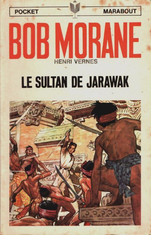 Livrenpoche : Le sultan de Jarawak - Henri Vernes - Livre