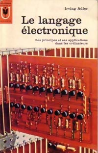 Livrenpoche : Le langage électronique - Irving Adler - Livre
