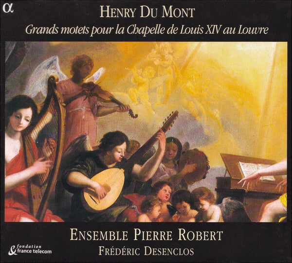 Henry Dumont - Ensemble Pierre Robert, Frédéric Desenclos - Grands Motets Pour La Chapelle De Louis XIV Au Louvre - Henry Dumont - CD