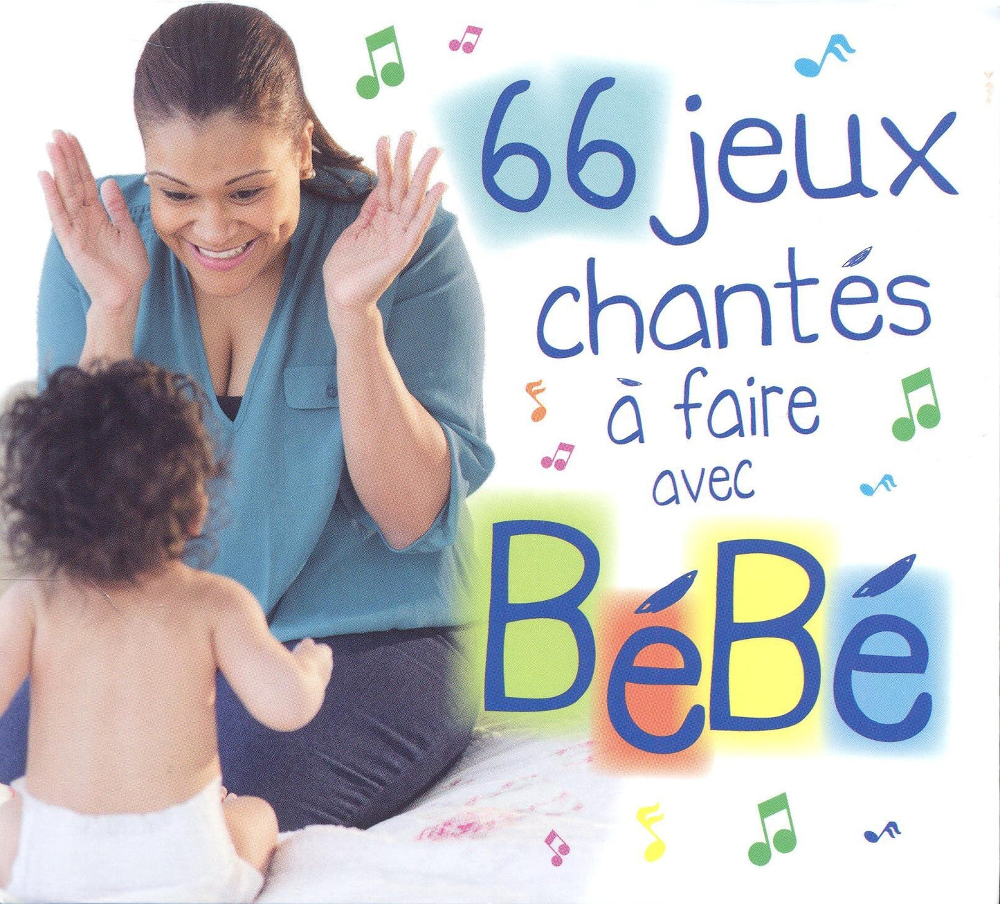 66 Chantes a Faire avec Bebe - 66 Chantes a Faire avec Bebe - CD