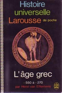 Livrenpoche : Histoire universelle Larousse Tome II : L'âge grec (VIe s.-IIIe s. Av JC) - Henri Van Effenterre - Livre
