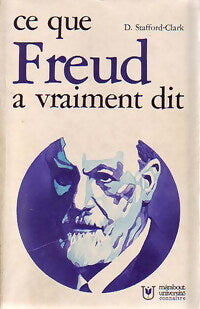 Ce que Freud a vraiment dit - Clark David Stafford - Livre